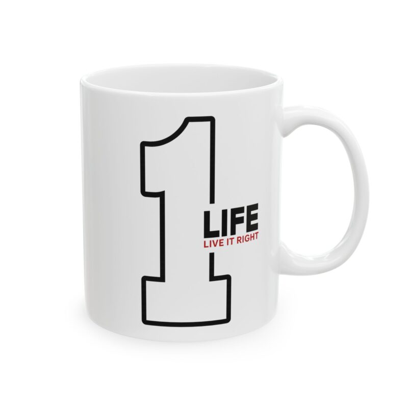 Ceramic Mug — 'Right To Live My Own Life' Inspirational Quote Coffee Cup (11oz, 15oz)