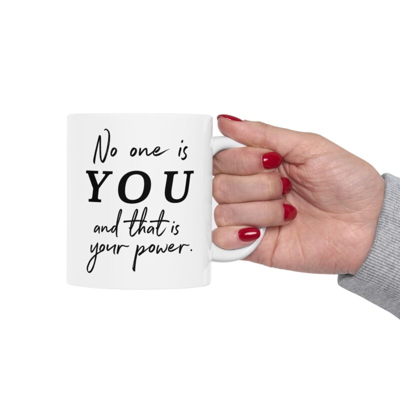13801248174296534744_2048.jpeg Ceramic Mug — "No One Is You " Inspirational Coffee Mug (11oz & 15oz)