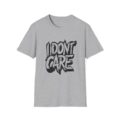 I Don't Care Graphic Tee | Funny Unisex Graphic T-Shirt for Men & Women