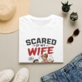 14311181354070369193_2048.jpeg Scared of My Wife T-Shirt — Funny "Happy Wife Happy Life" Graphic Tee