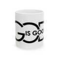 Ceramic Mug — "Good is Good" Minimalist Black Typography Coffee Mug (11oz, 15oz)