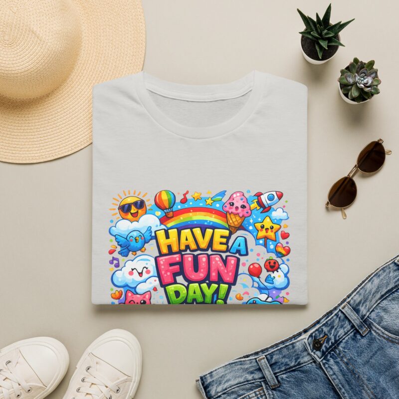Have a Fun Day! Cute Positive Vibes Graphic Shirt