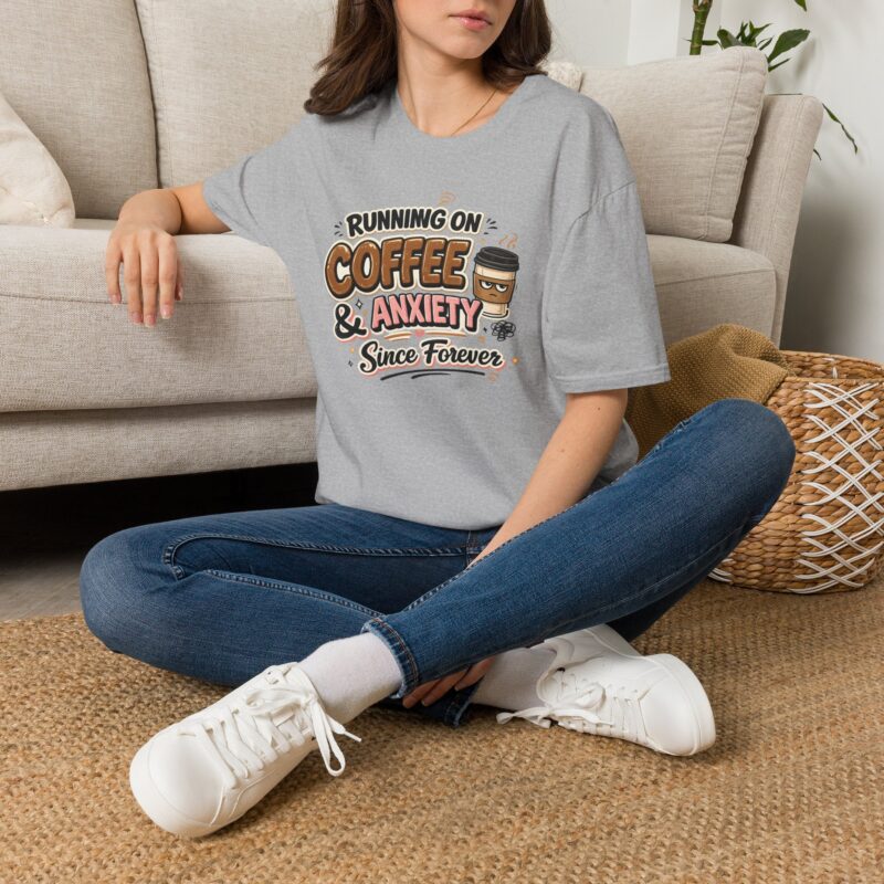 Running On Coffee & Anxiety Since Forever Funny T-Shirt