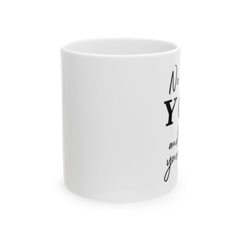 3036776299722198832_2048.jpeg Ceramic Mug — "No One Is You " Inspirational Coffee Mug (11oz & 15oz)