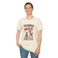 3377938645407299084_2048.jpeg Scared of My Wife T-Shirt — Funny "Happy Wife Happy Life" Graphic Tee