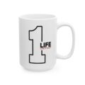 Ceramic Mug — 'Right To Live My Own Life' Inspirational Quote Coffee Cup (11oz, 15oz)