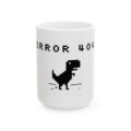Error 404 Dinosaur Mug | Retro Pixel Dino Ceramic Coffee Cup (11oz & 15oz)