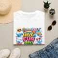 Have a Fun Day! Cute Positive Vibes Graphic Shirt