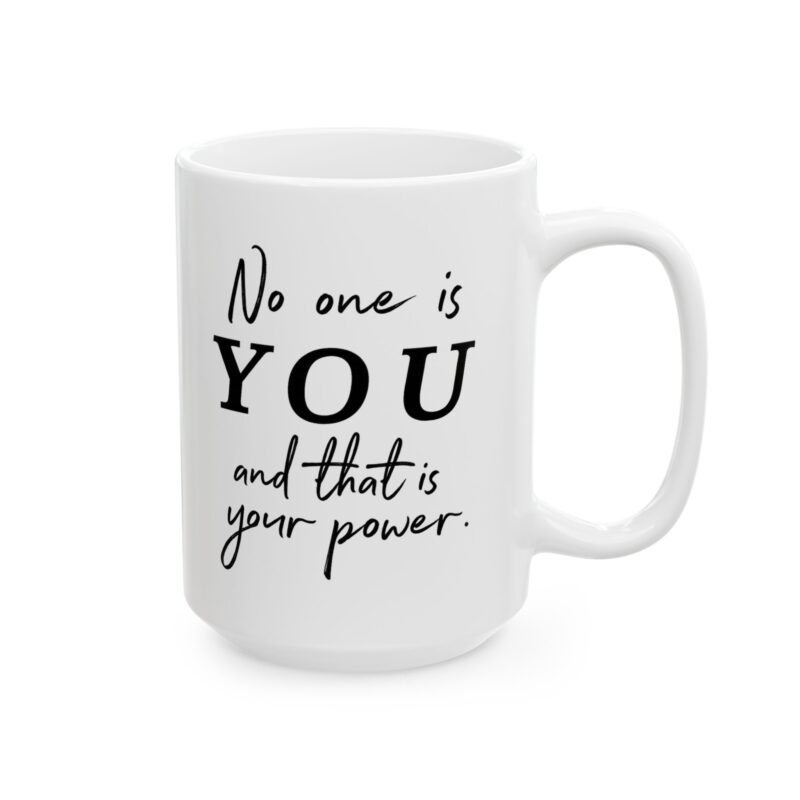 5335238418921676115_2048.jpeg Ceramic Mug — "No One Is You " Inspirational Coffee Mug (11oz & 15oz)