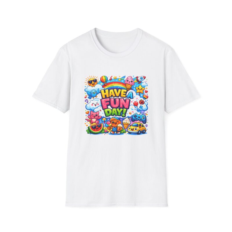 Have a Fun Day! Cute Positive Vibes Graphic Shirt