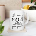 6679800772705234911_2048.jpeg Ceramic Mug — "No One Is You " Inspirational Coffee Mug (11oz & 15oz)