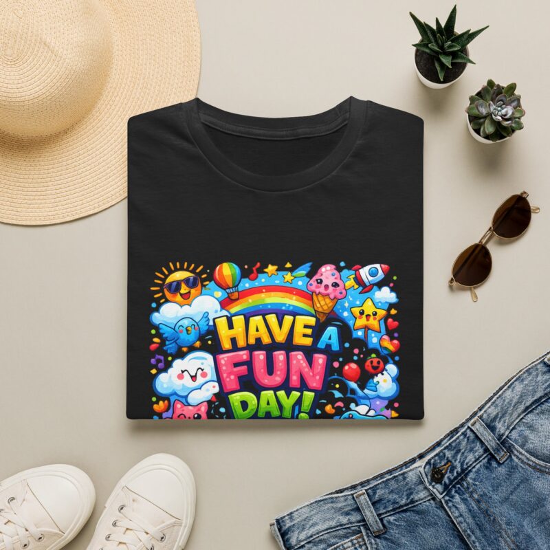 Have a Fun Day! Cute Positive Vibes Graphic Shirt