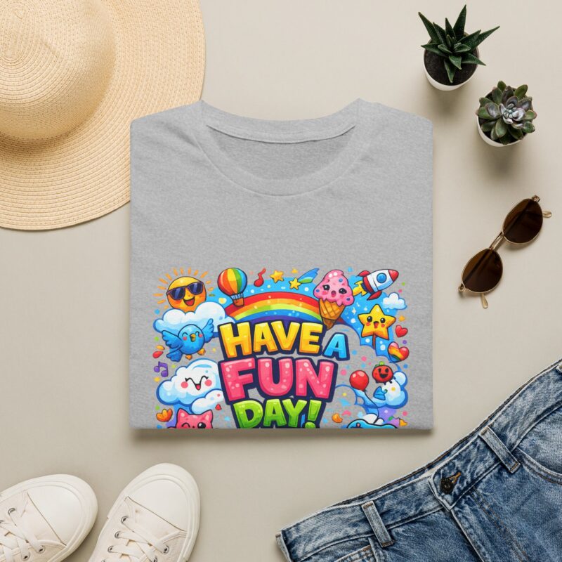 Have a Fun Day! Cute Positive Vibes Graphic Shirt