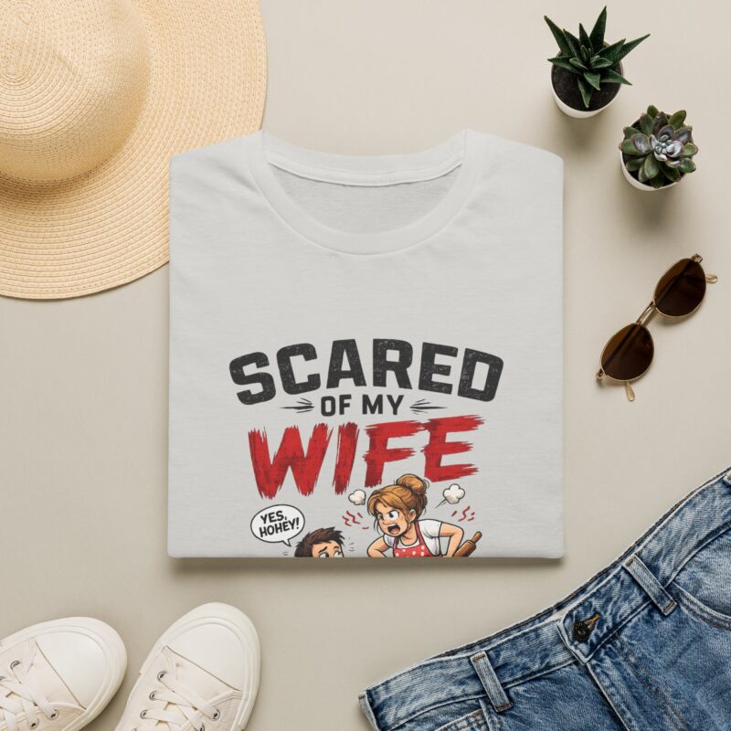 9139332472641967585_2048.jpeg Scared of My Wife T-Shirt — Funny "Happy Wife Happy Life" Graphic Tee