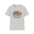 Running On Coffee & Anxiety Since Forever Funny T-Shirt