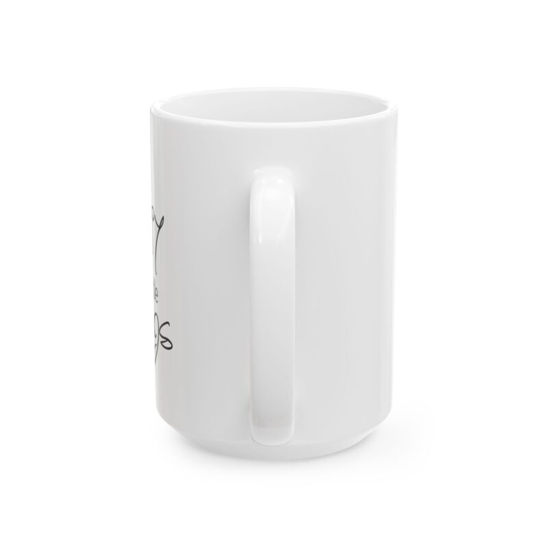 Ceramic Mug –Enjoy the Little Things Inspirational Coffee Mug (11oz & 15oz)